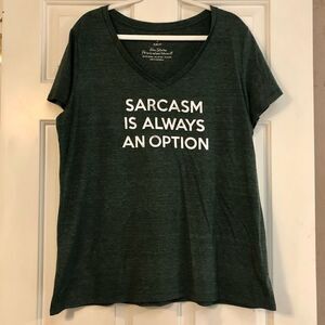 Torrid Slim Fit “Sarcasm Is Always An Option” V-neck Green Tee Shirt Size 2